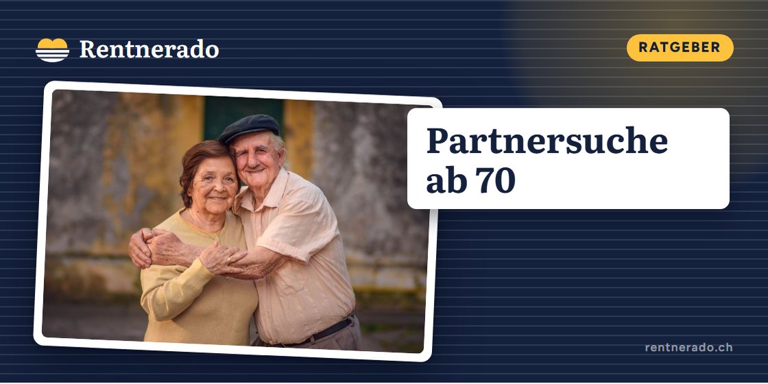 Partnersuche ab 70